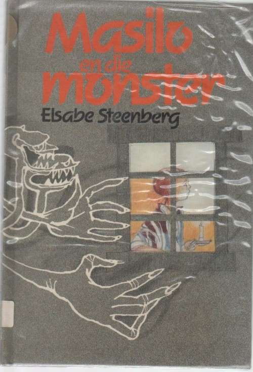 MASILO EN DIE MONSTER - ELSABE STEENBERG (1 STE UITGAWE 1988)