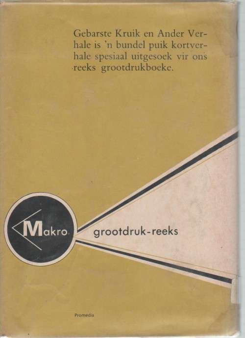 GEBARSTE KRUIK EN ANDER VERHALE - ELSABE STEENBERG (MAKRO EERSTE  UITGAWE 1980)