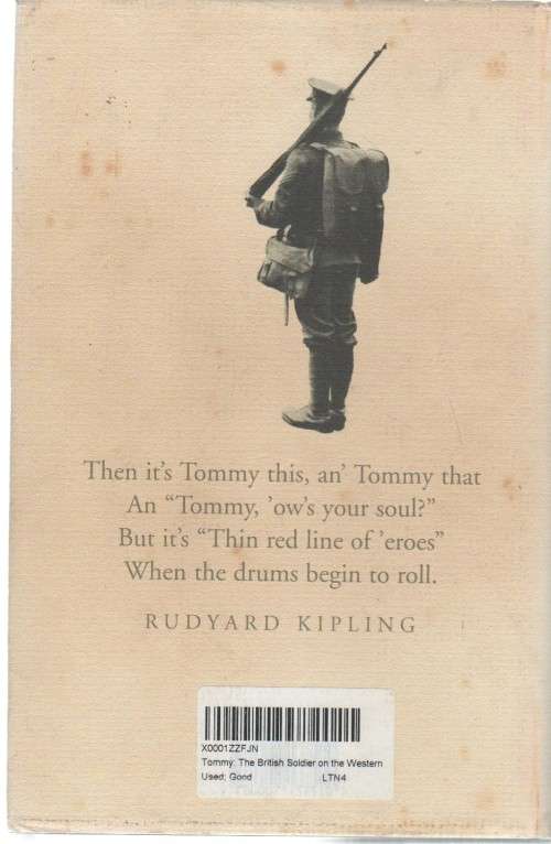TOMMY, THE BRITISH SOLDIER ON THE WESTERN FRONT 1914 -1918 - RICHARD HOLMES