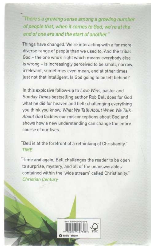 WHAT WE TALK ABOUT WHEN WE TALK ABOUT GOD - ROB BELL (2013)
