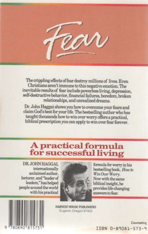 HOW TO WIN OVER FEAR, A PRACTICAL FORMULA FOR SUCCESSFUL LIVING  - JOHN HAGGAI (1987)