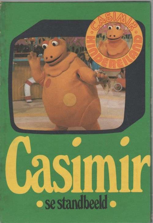 CASIMIR SE STANDBEELD -  LOUIS SMIT (1 STE AFRIKAANSE UITGAWE 1980)