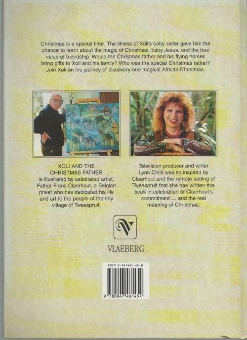 XOLI AND THE CHRISTMAS FATHER - LYNN CHILD AND ILLUSTRATED BY FRANS CLAERHOUT (1 ST EDT 1994)
