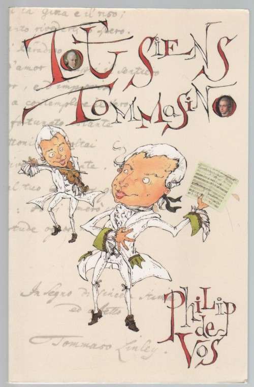 TOTSIENS TOMMASINO, `N MOZART-VERHAAL  - PHILIP DE VOS (2007)