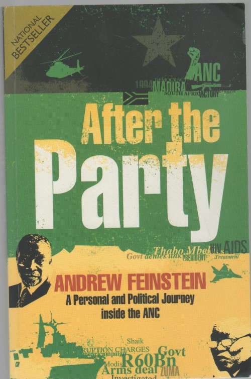 AFTER THE PARTY, A PERSONAL AND POLITICAL JOURNEY INSIDE THE ANC - ANDREW FEINSTEIN (2008)