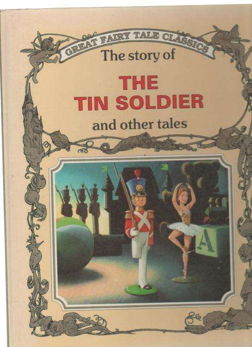 THE STORY OF THE TIN SOLDIER AND OTHER TALES - PETER HOLEINONE