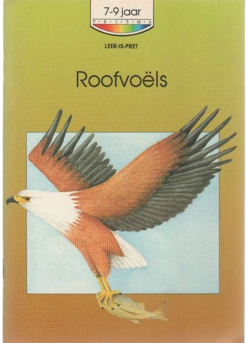 ROOFVOELS , LEER-IS-PRET , 7 -9 JAAR  - KAY FISH (1 STE UITGAWE 1989)