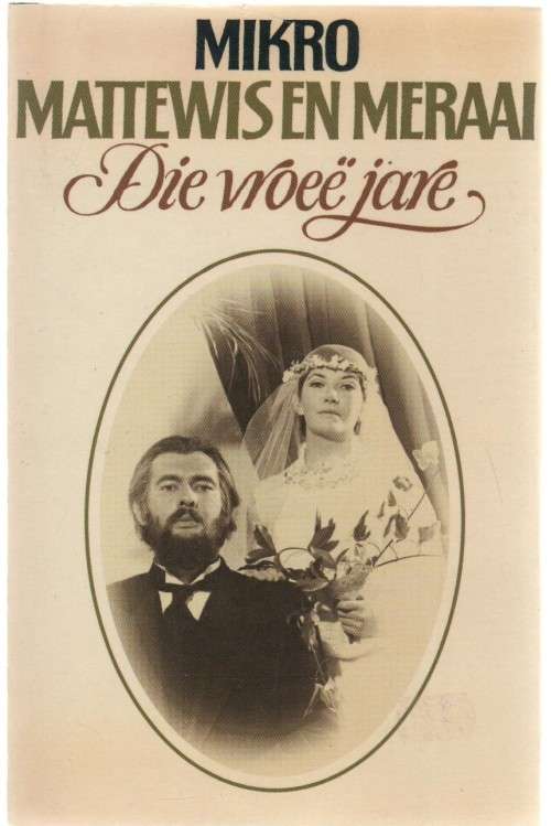 MATTEWIS EN MERAAI , DIE VROEE JARE - MIKRO (1983)