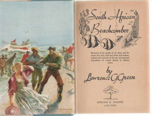 SOUTH AFRICAN BEACHCOMBER - LAWRENCE G GREEN (1 ST EDITION 1958)