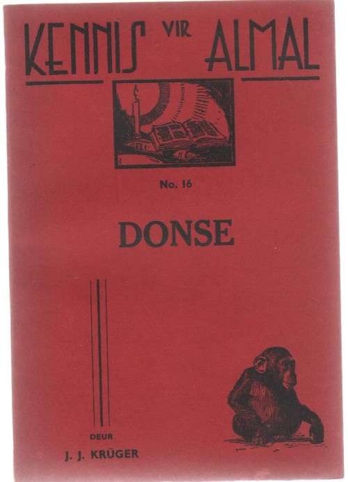 KENNIS VIR ALMAL, NO 16, DONSE - J J KRUGER (1943)
