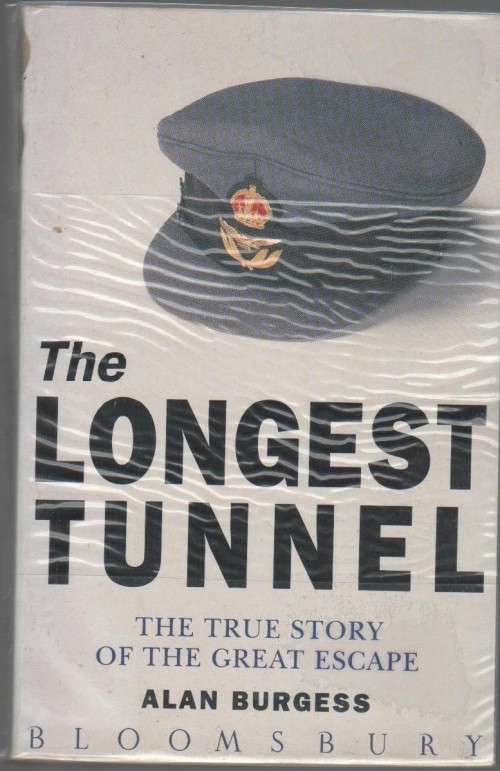 THE LONGEST TUNNEL , TRUE STORY OF THE GREAT ESCAPE - ALAN BURGESS (1991)