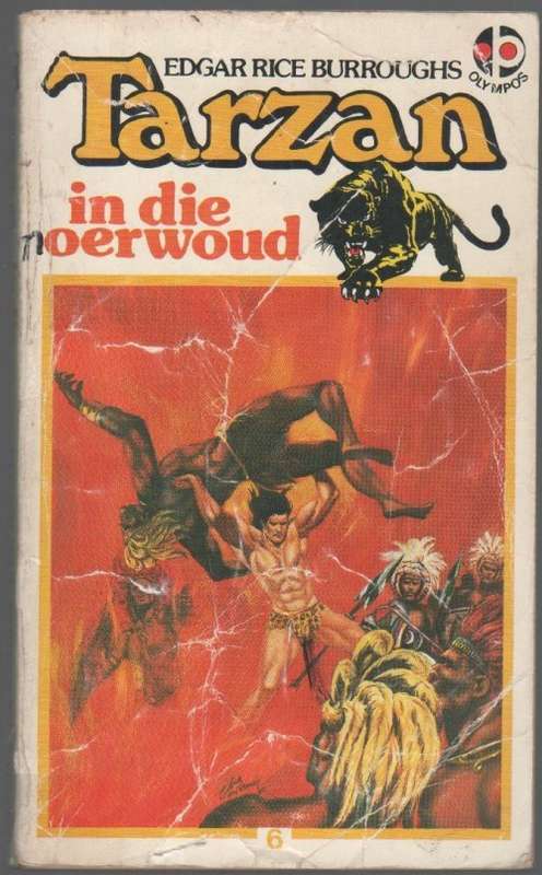 TARZAN IN DIE OERWOUD, NO 6 - EDGAR RICE BURROUGHS (1 STE DRUK 1984)