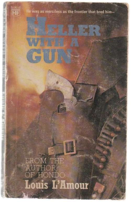 HELLER WITH A GUN - LOUIS LAMOUR (WESTERN)