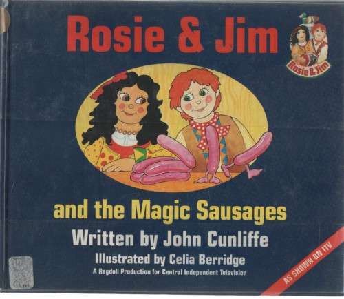 ROSIE & JIM AND THE MAGICAL SAUSAGES - JOHN GUNLIFFE (1 ST PUBLISHED SCHOLASTIC 1994)