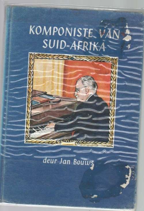 KOMPONISTE VAN SUID-AFRIKA - DR JAN BOUWS (1971)