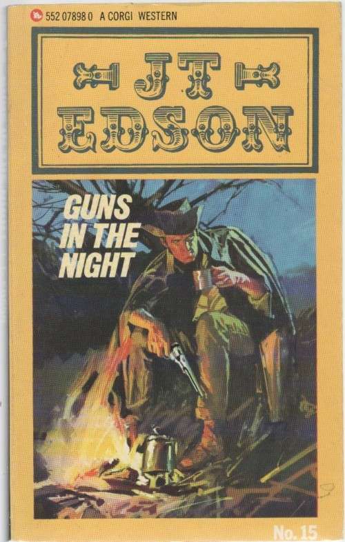 GUNS IN THE NIGHT , NO 15  - J T EDSON (WESTERN 1982)