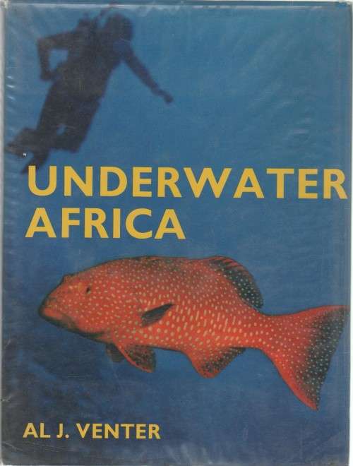 UNDERWATER AFRICA - AL J VENTER (1971)