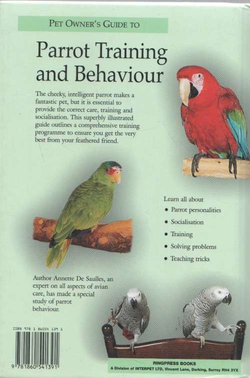 PARROT TRAINING AND BEHAVIOUR - ANNETTE DE SAULLES (1 ST PUBLISHED 2002)