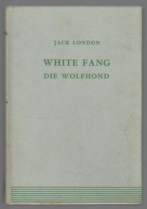 WHITE FANG , DIE WOLFHOND - JACK LONDON (1962)