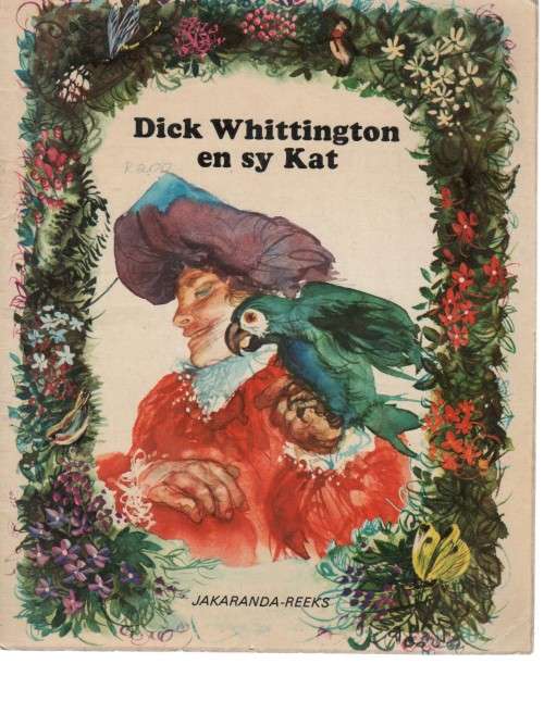 VIER BOEKE UIT DIE JAKARANDA-REEKS: DIE ELWEKIND VAN DIE WOUD, DICK WHITTINTON EN SY KAT...