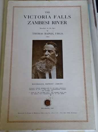 11 PRINTS OF THE FIRST PAINTINGS OF THE VICTORIA FALLS - ZAMBESI RIVER BY THOMAS BAINES (PUBL 1969)