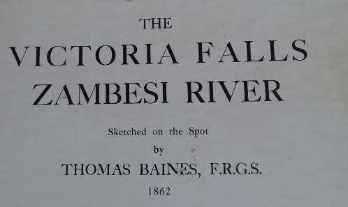 11 PRINTS OF THE FIRST PAINTINGS OF THE VICTORIA FALLS - ZAMBESI RIVER BY THOMAS BAINES (PUBL 1969)