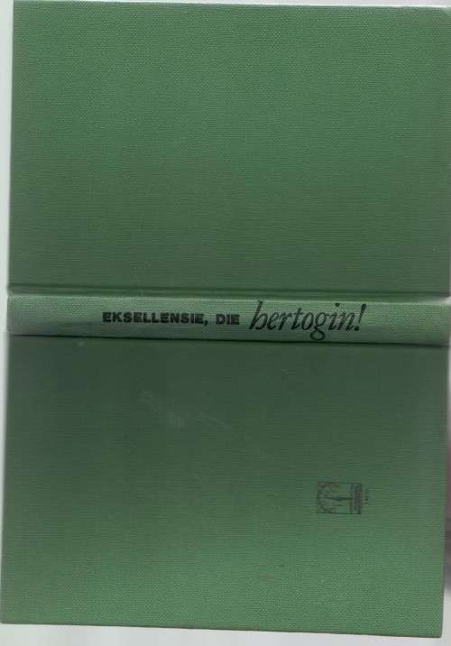 EKSELLENSIE , DIE HERTOGIN! - MIENTJIE RAS  (1965)