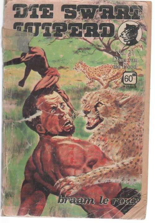 DIE SWART LUIPERD, NO 21 , DANS VAN DIE DOOD EN PYLE VAN VUUR NO 6 - BRAAM LE ROUX (2XKAFEE-BOEKIES)