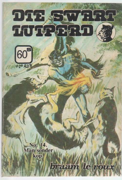DIE SWART LUIPERD, NO 14, MAN SONDER KOP - BRAAM LE ROUX (KAFEE-BOEKIE)