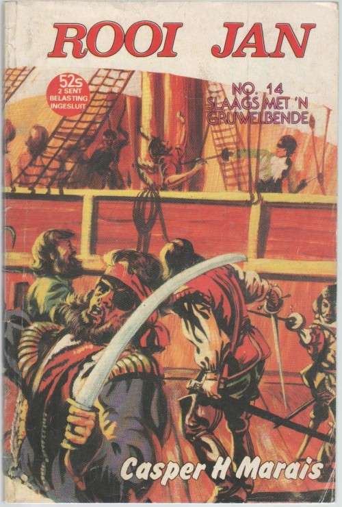 ROOI JAN, NO 14, SLAAGS MET `N GRUWELBENDE  - CASPER H MARAIS (KAFEE-BOEKIE)