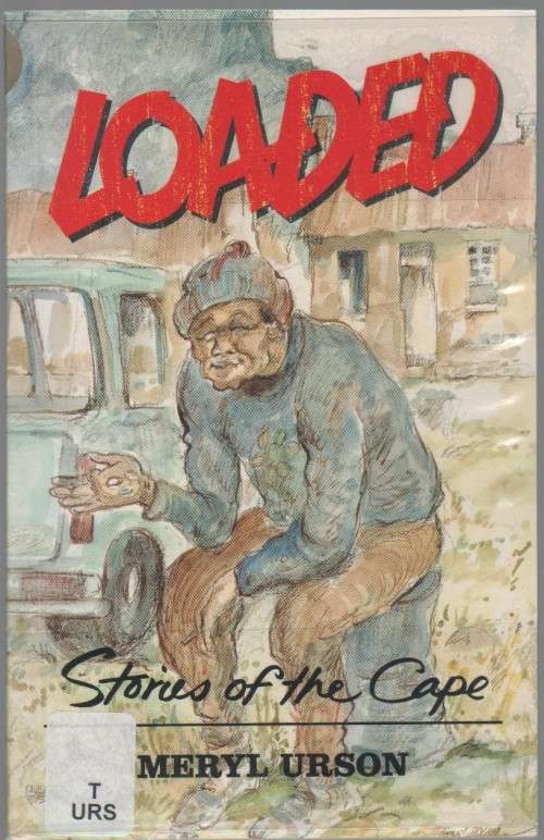 LOADED, STORIES OF THE CAPE - MERYL URSON (1991)