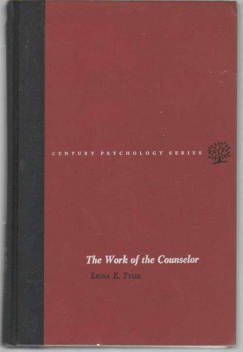 THE WORK OF THE COUNSELOR - LEONA E TYLER (1961)
