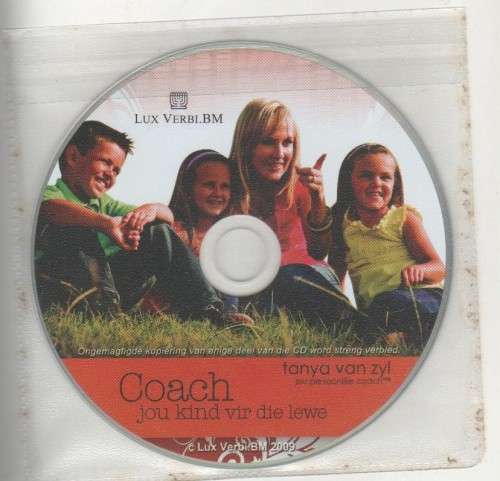 COACH JOU KIND VIR DIE LEWE - TANYA VAN ZYL (2009) PRAKTIESE GIDS MET CD