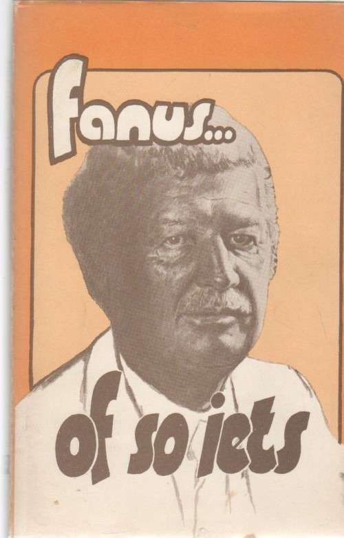 FANUS OF SO IETS -  FANUS RAUTENBACH (1 STE UITGAWE 1982)
