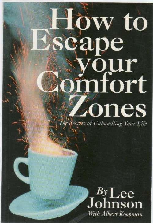 HOW TO ESCAPE YOUR COMFORT ZONES - LEE JOHNSON WITH ALBERT KOOPMAN (1997)