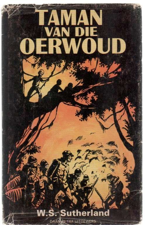 TAMAN VAN DIE OERWOUD - W S SUTHERLAND  (2 DE DRUK 1982)