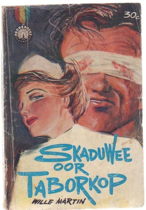 SKADUWEE OOR TABORKOP - WILLE MARTIN (PRONKBOEKE 1962 - KAFEE-BOEKIE)