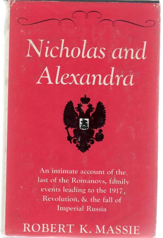 NICHOLAS AND ALEXANDRA - ROBERT K MASSIE (1969)