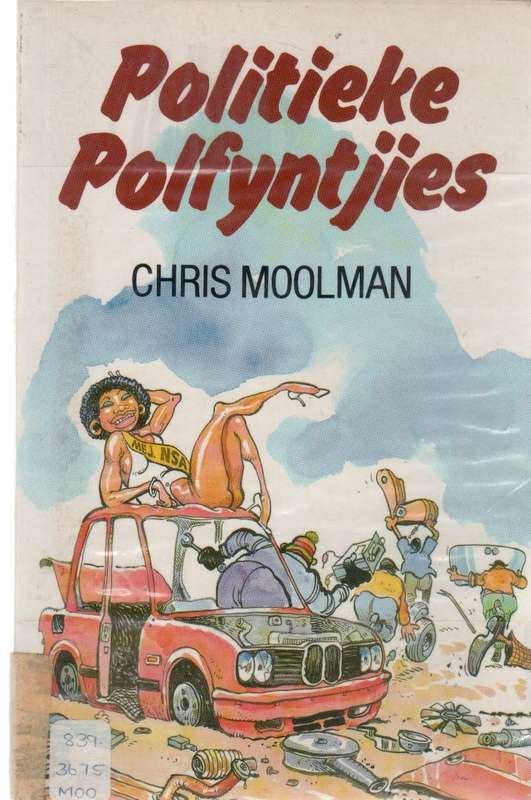 POLITIEKE POLFYNTJIES - CHRIS MOOLMAN ( ILLUSTRASIES DEUR FRED MOUTON - 1997)