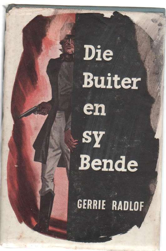 DIE BUITER EN SY BENDE - GERRIE RADLOF (1955)