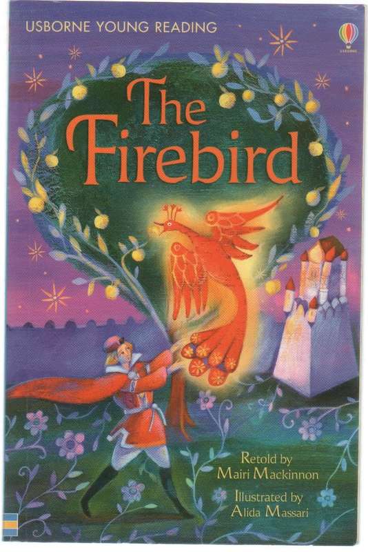 THE FIREBIRD - MAIRI MACKINNON (USBORNE YOUNG READING - 2010)