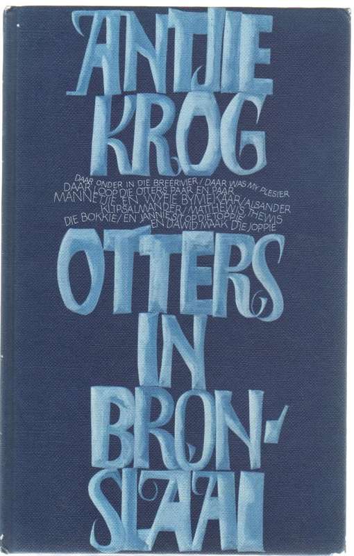 OTTERS IN BRONSLAAN - ANTJIE KROG (1981)