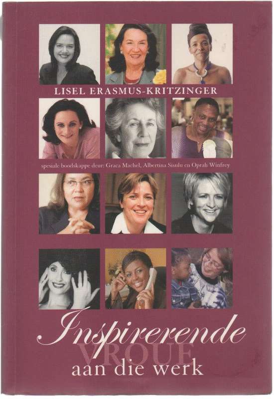 INSPIRERENDE VROUE AAN DIE WERK -  LIZEL ERASMUS-KRITZINGER  (2004)