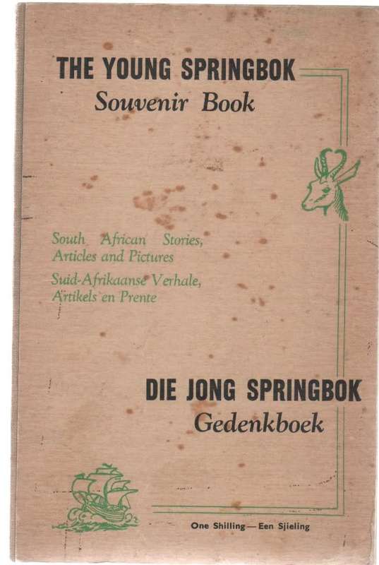THE YOUNG SPRINGBOK SOUVENIR BOOK / DIE JONG SPRINGBOK GEDENKBOEK- CONRAD LIGHTON (SEPT 1944)