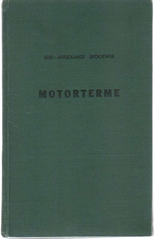 SUID-AFRIKAANSE SPOORWEE MOTORTERME  / SOUHT AFRICAN RAILWAYS MOTOR TERMS