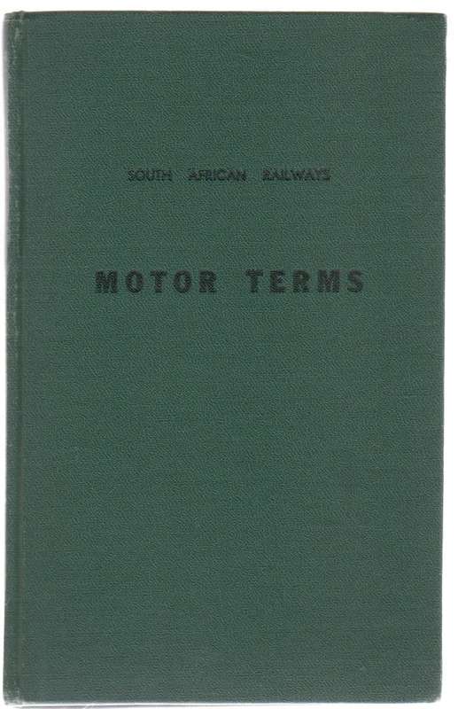 SUID-AFRIKAANSE SPOORWEE MOTORTERME  / SOUHT AFRICAN RAILWAYS MOTOR TERMS