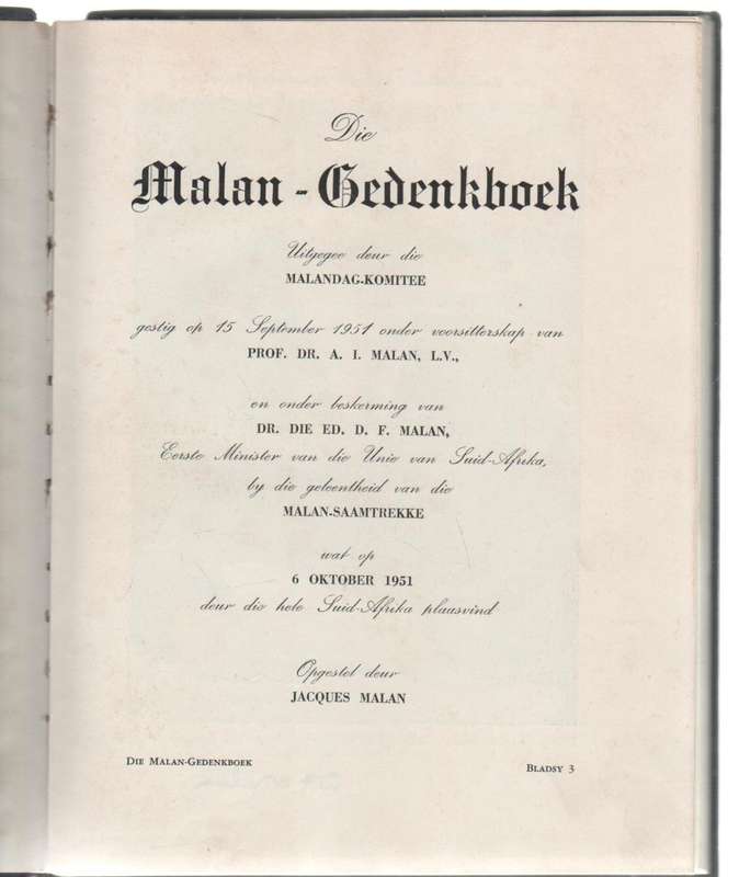 DIE MALAN-GEDENKBOEK - 6 OKTOBER 1951 -(UITGEGEE DEUR DIE MALANDAG-KOMITEE) GETEKEN