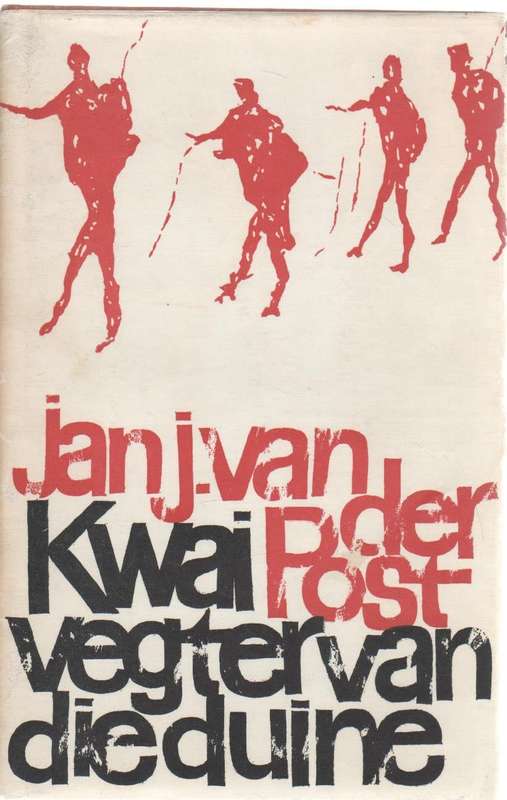 KWAI VEGTER VAN DIE DUINE - JAN J VAN DER POST (BOESMANVERHAAL -  1966)