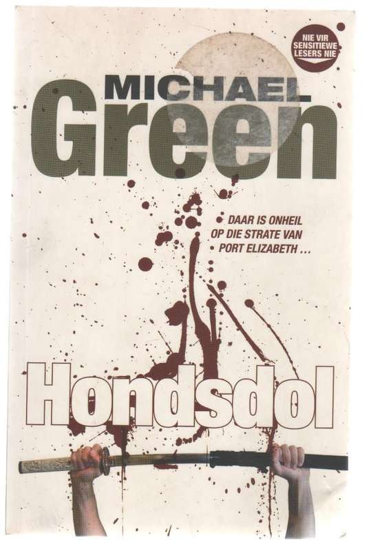 HONDSDOL - MICHAEL GREEN (1 STE DRUK 2011)