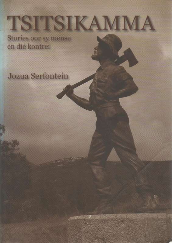 TSITSIKAMMA, STORIES OOR SY MENSE EN DIE KONTREI - JOZUA SERFONTEIN (2006)